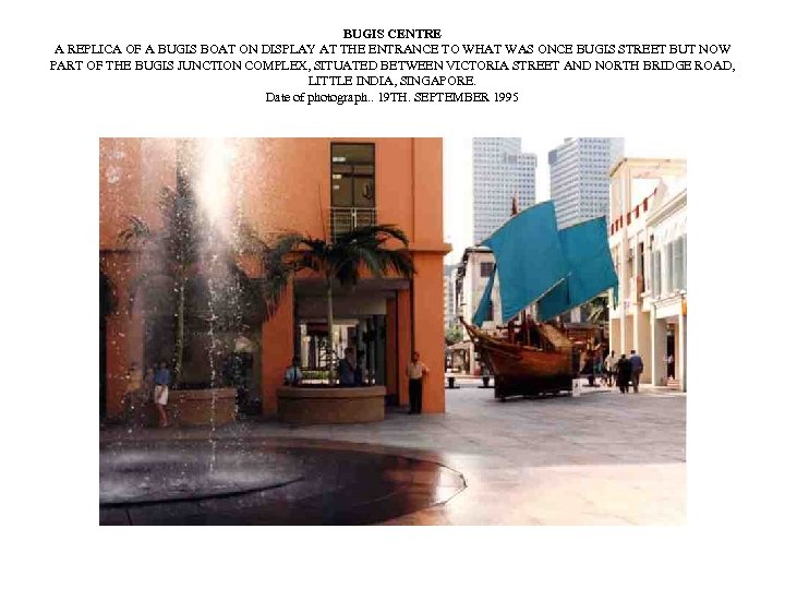 BUGIS CENTRE A REPLICA OF A BUGIS BOAT ON DISPLAY AT THE ENTRANCE TO