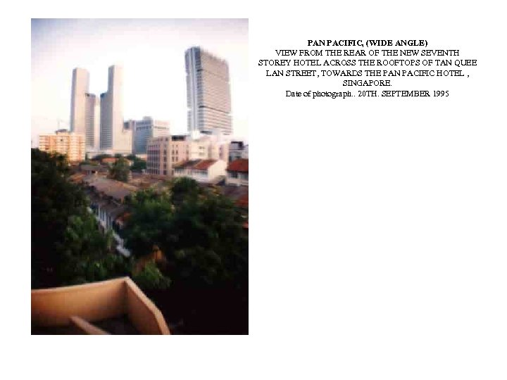 PAN PACIFIC, (WIDE ANGLE) VIEW FROM THE REAR OF THE NEW SEVENTH STOREY HOTEL