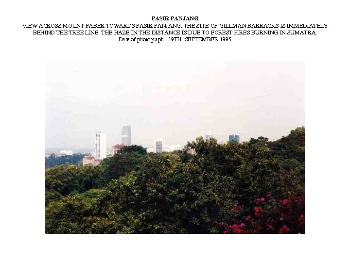 PASIR PANJANG VIEW ACROSS MOUNT FABER TOWARDS PASIR PANJANG. THE SITE OF GILLMAN BARRACKS