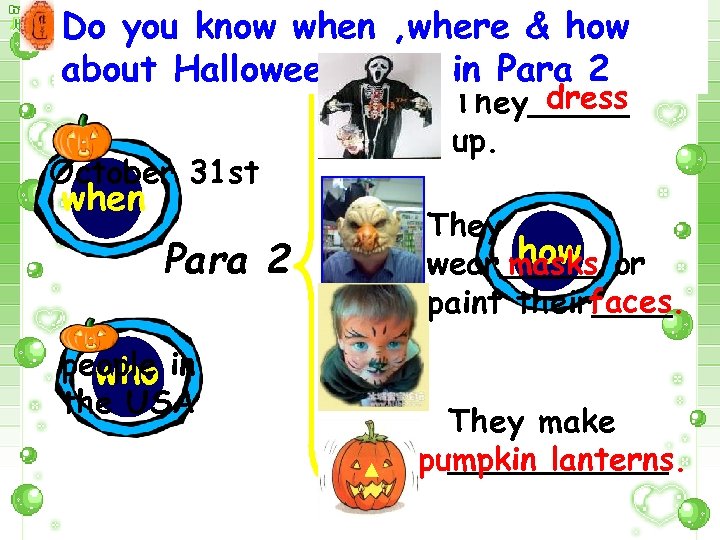 Do you know when , where & how about Halloween in Para 2 October