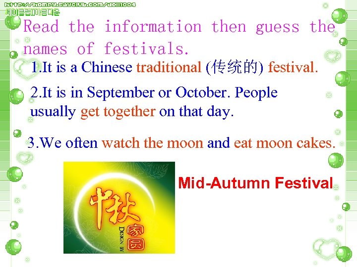 Read the information then guess the names of festivals. 1. It is a Chinese