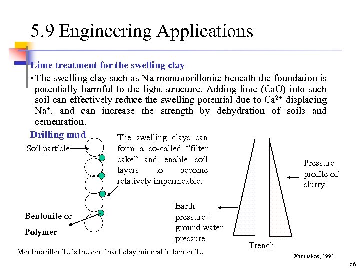 5. 9 Engineering Applications Lime treatment for the swelling clay • The swelling clay