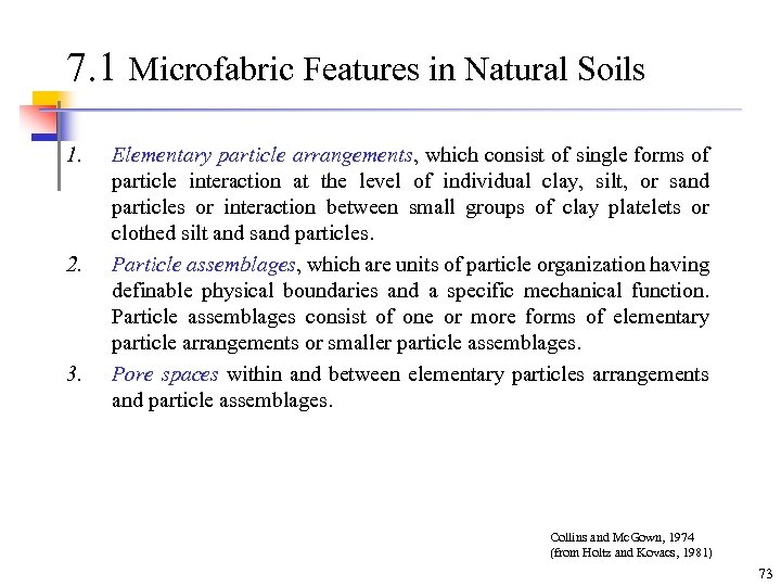 7. 1 Microfabric Features in Natural Soils 1. 2. 3. Elementary particle arrangements, which