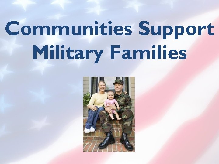 Communities Support Military Families 