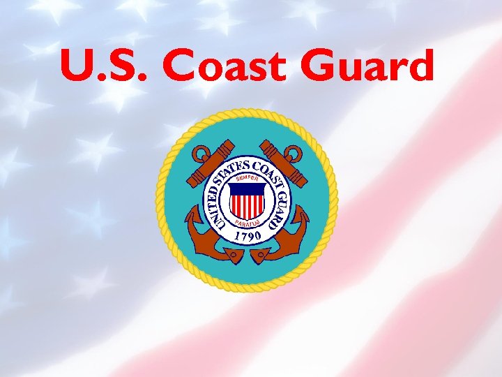 U. S. Coast Guard 