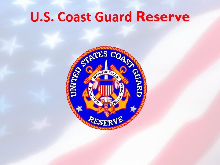 U. S. Coast Guard Reserve 
