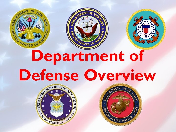 Department of Defense Overview 