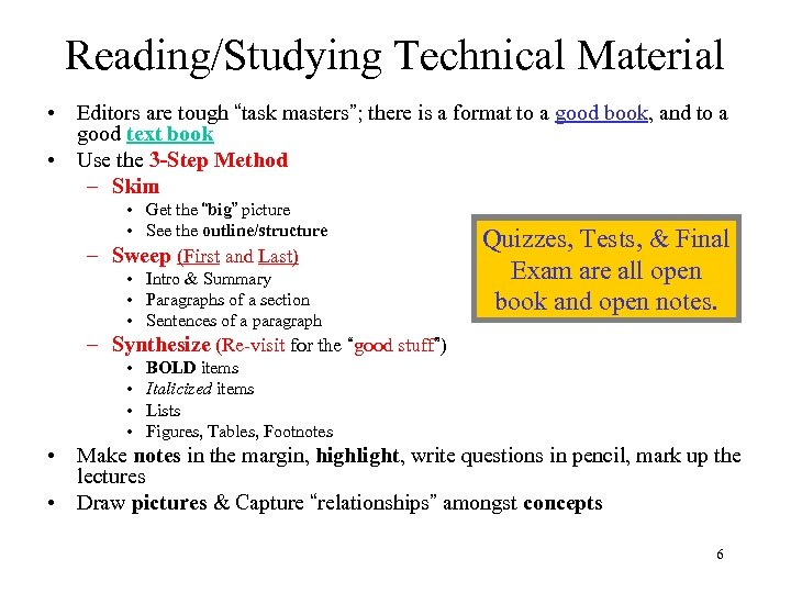 Reading/Studying Technical Material • Editors are tough “task masters”; there is a format to
