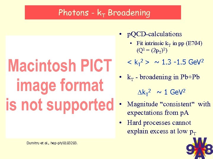 Photons - k. T Broadening • p. QCD-calculations • Fit intrinsic k. T in