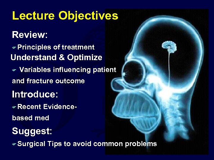 Lecture Objectives Review: F Principles of treatment Understand & Optimize F Variables influencing patient