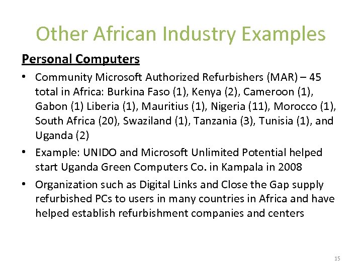 Other African Industry Examples Personal Computers • Community Microsoft Authorized Refurbishers (MAR) – 45