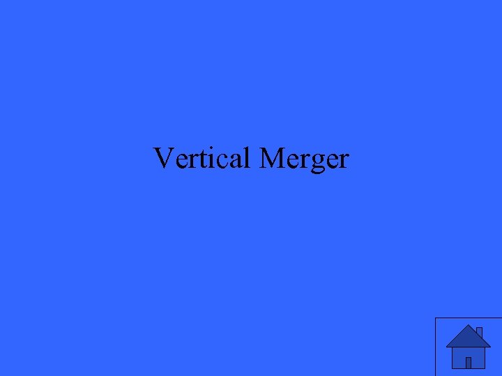 Vertical Merger 