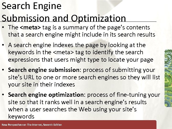 Search Engine Submission and Optimization XP • The <meta> tag is a summary of