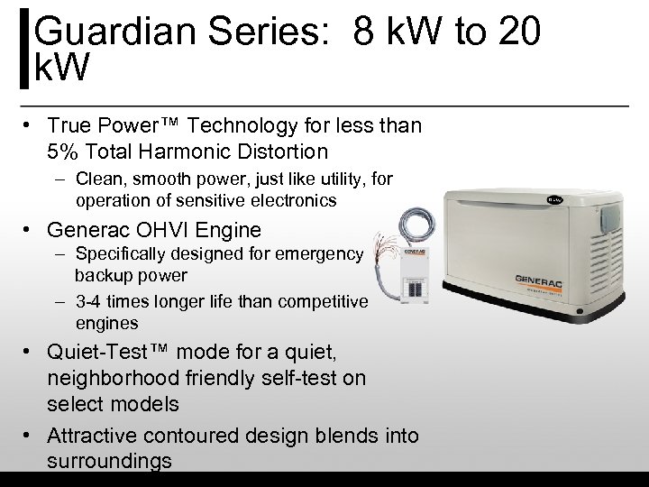 Guardian Series: 8 k. W to 20 k. W • True Power™ Technology for