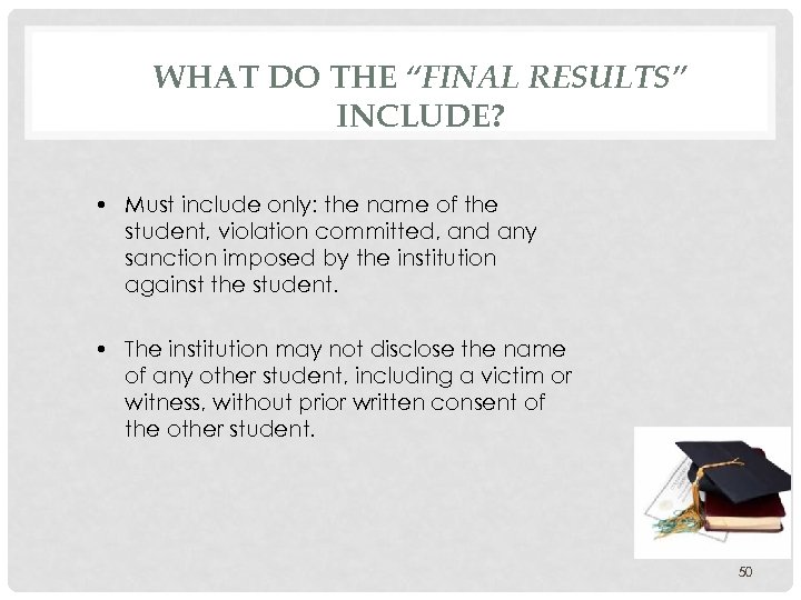 WHAT DO THE “FINAL RESULTS” INCLUDE? • Must include only: the name of the