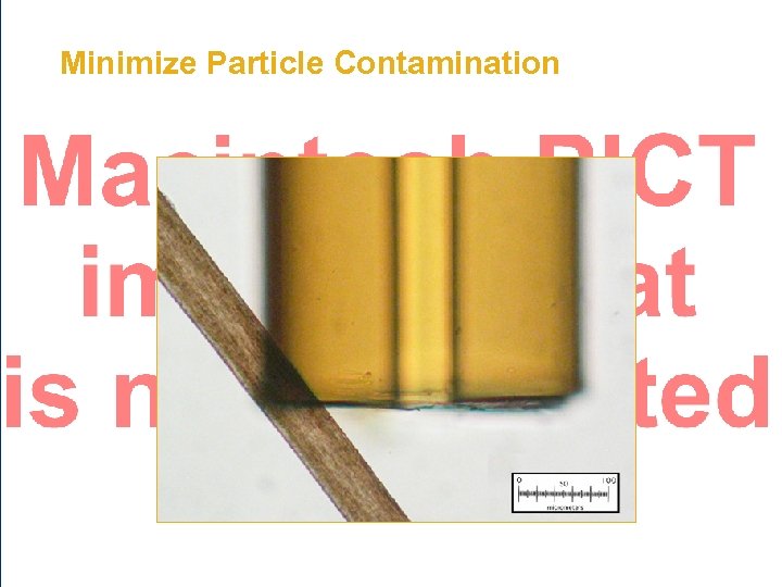 Minimize Particle Contamination 