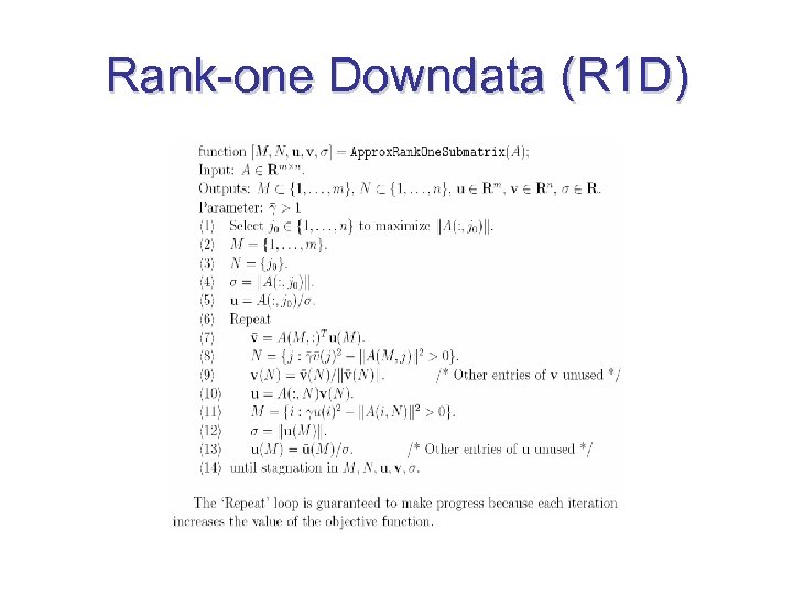 Rank-one Downdata (R 1 D) 