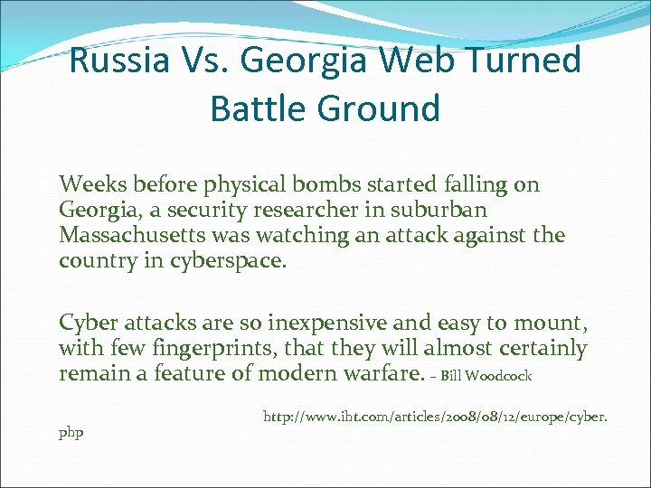 Russia Vs. Georgia Web Turned Battle Ground Weeks before physical bombs started falling on