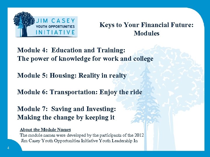 Keys to Your Financial Future: Modules Module 4: Education and Training: The power of