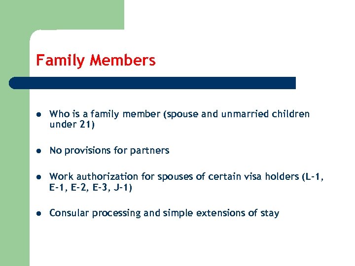 Family Members l Who is a family member (spouse and unmarried children under 21)