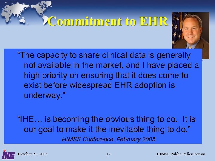 Commitment to EHR David J. Brailer, share clinical data is generally “The capacity to.
