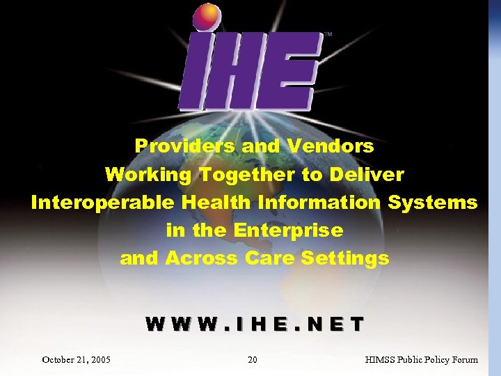 Providers and Vendors Working Together to Deliver Interoperable Health Information Systems in the Enterprise