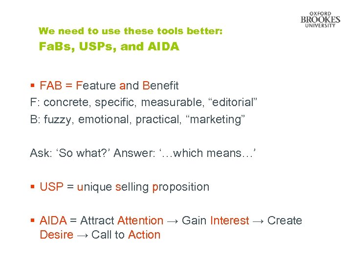 We need to use these tools better: Fa. Bs, USPs, and AIDA § FAB