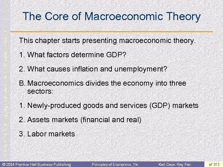C H A P T E R 8: Aggregate Expenditure and Equilibrium Output The