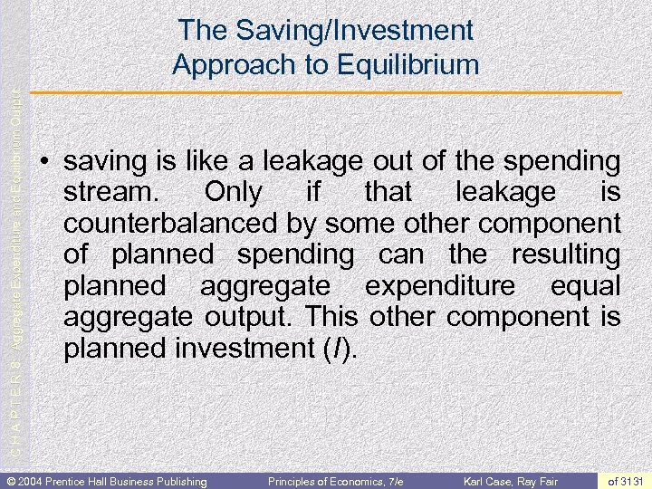 C H A P T E R 8: Aggregate Expenditure and Equilibrium Output The