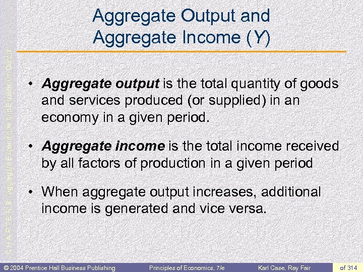C H A P T E R 8: Aggregate Expenditure and Equilibrium Output Aggregate