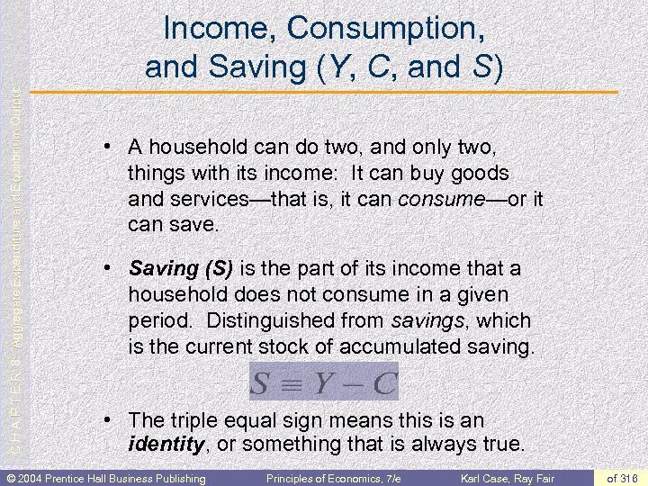 C H A P T E R 8: Aggregate Expenditure and Equilibrium Output Income,