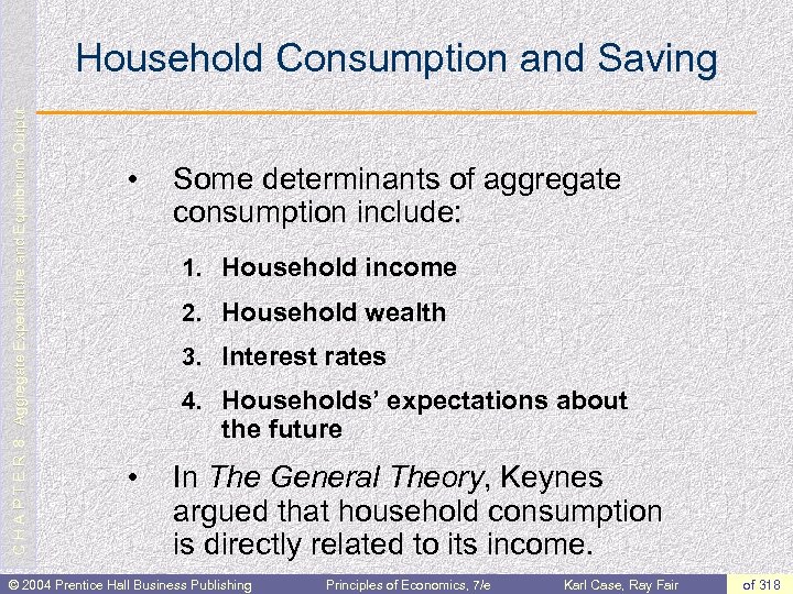 C H A P T E R 8: Aggregate Expenditure and Equilibrium Output Household
