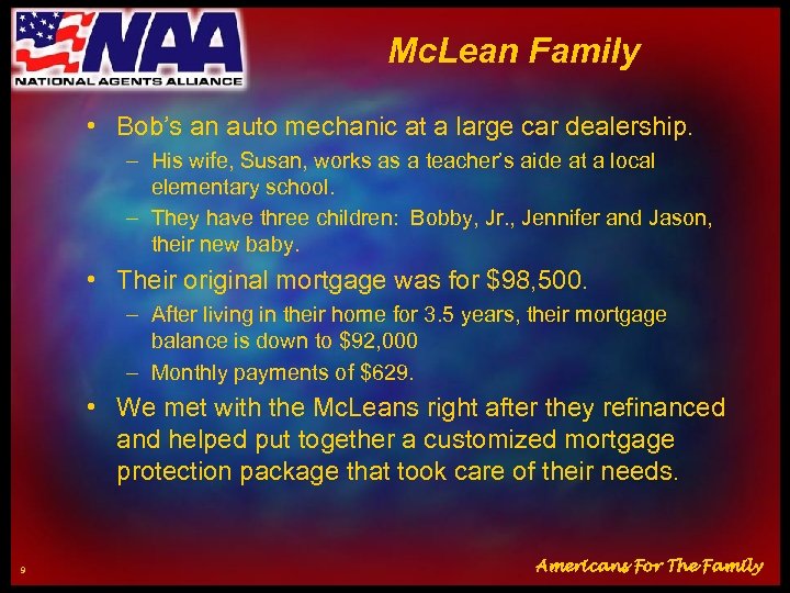 Mc. Lean Family • Bob’s an auto mechanic at a large car dealership. –
