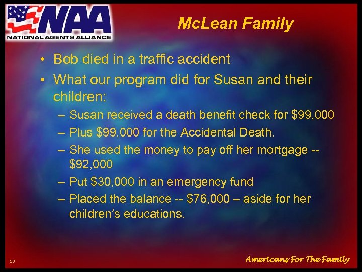 Mc. Lean Family • Bob died in a traffic accident • What our program