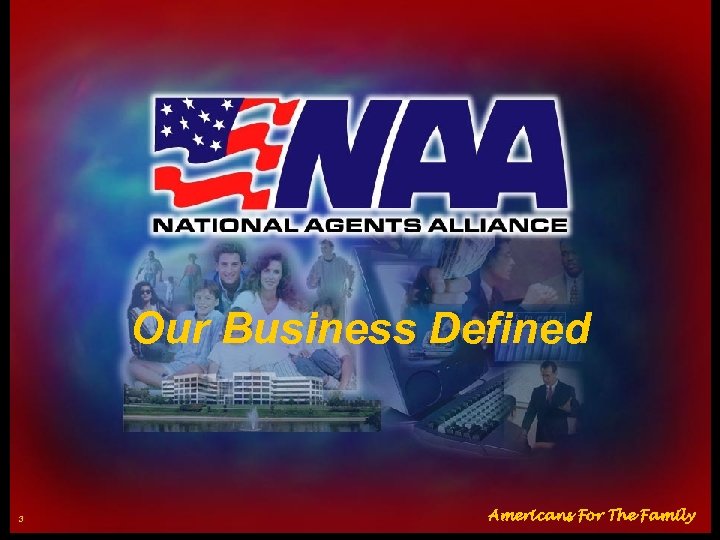 Our Business Defined 3 Americans For The Family 