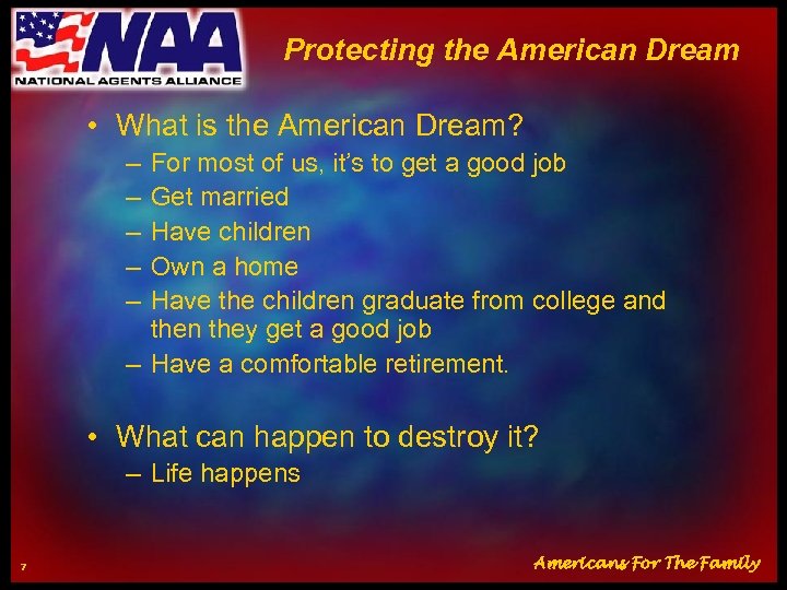 Protecting the American Dream • What is the American Dream? – – – For