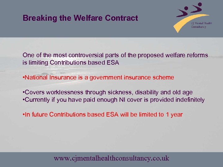 Breaking the Welfare Contract One of the most controversial parts of the proposed welfare