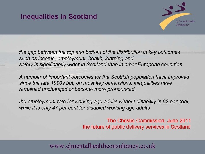 Inequalities in Scotland the gap between the top and bottom of the distribution in