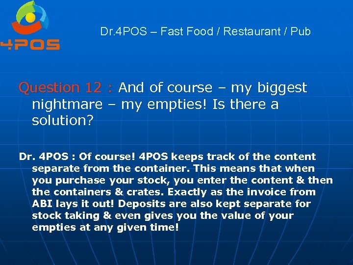 Dr. 4 POS – Fast Food / Restaurant / Pub Question 12 : And