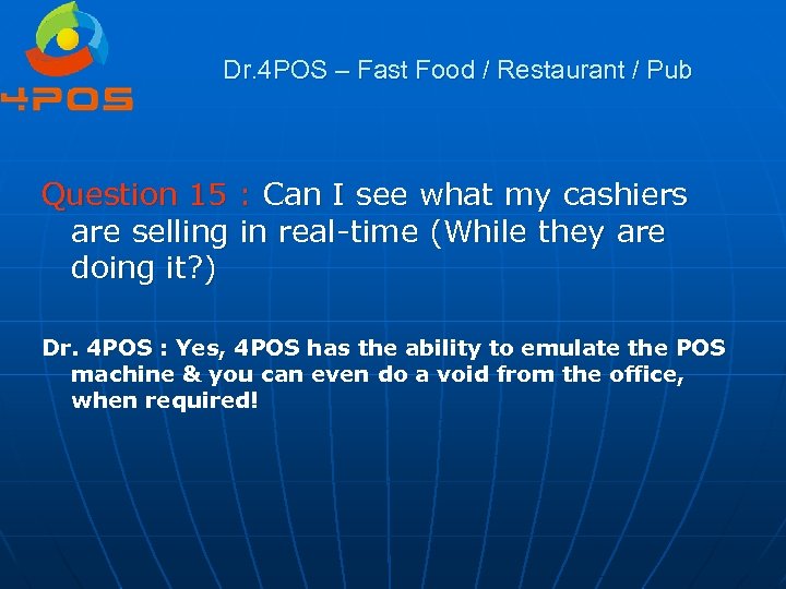 Dr. 4 POS – Fast Food / Restaurant / Pub Question 15 : Can