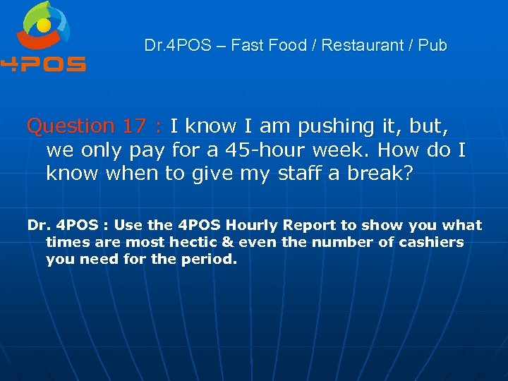 Dr. 4 POS – Fast Food / Restaurant / Pub Question 17 : I