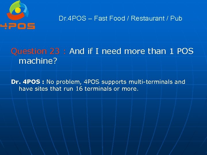 Dr. 4 POS – Fast Food / Restaurant / Pub Question 23 : And