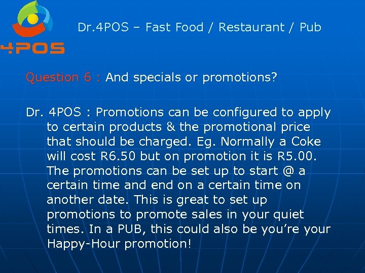 Dr. 4 POS – Fast Food / Restaurant / Pub Question 6 : And