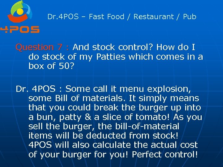 Dr. 4 POS – Fast Food / Restaurant / Pub Question 7 : And