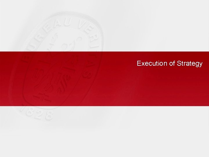 Execution of Strategy 