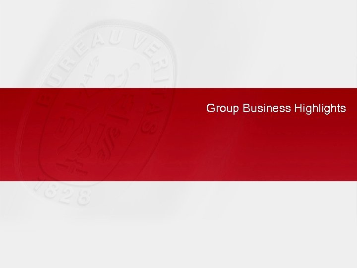 Group Business Highlights 