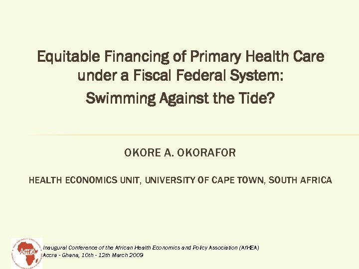 Equitable Financing of Primary Health Care under a Fiscal Federal System: Swimming Against the