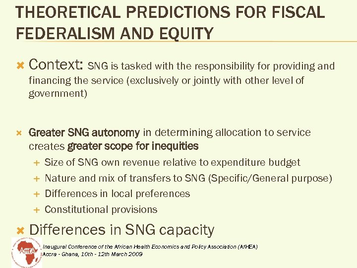 THEORETICAL PREDICTIONS FOR FISCAL FEDERALISM AND EQUITY Context: SNG is tasked with the responsibility