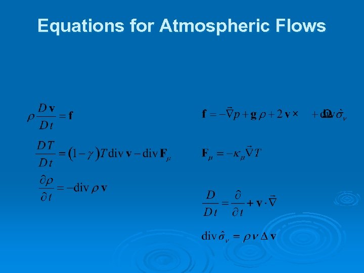 Equations for Atmospheric Flows 