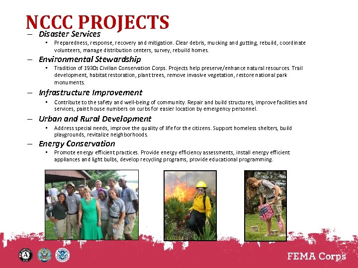 NCCCServices PROJECTS – Disaster • Preparedness, response, recovery and mitigation. Clear debris, mucking and